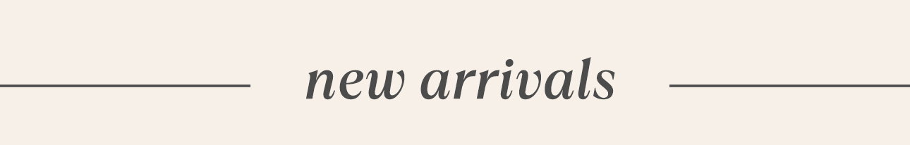 New arrivals: 