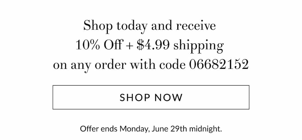 10% off + $4.99 shipping on any order [Click here to Shop now]