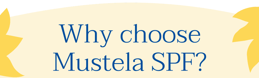 Why choose Mustela SPF?
