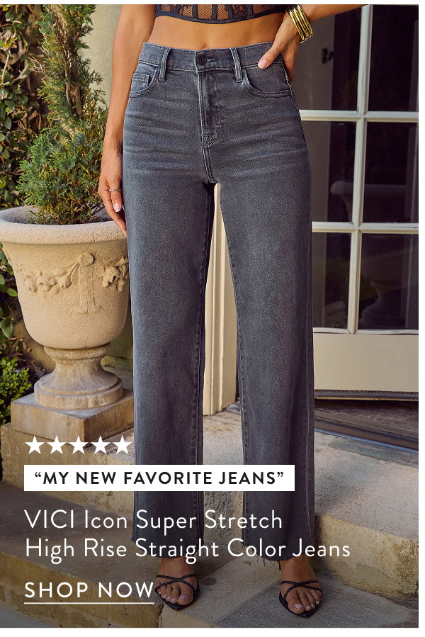 VICI Icon Super Stretch High Rise Straight Color Jeans