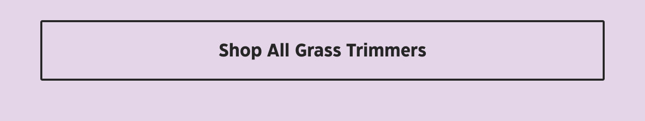 Shop All Grass Trimmers.
