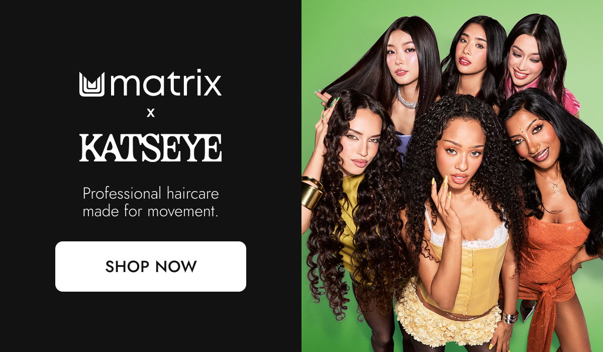 Matrix x Katesye. Shop Now.