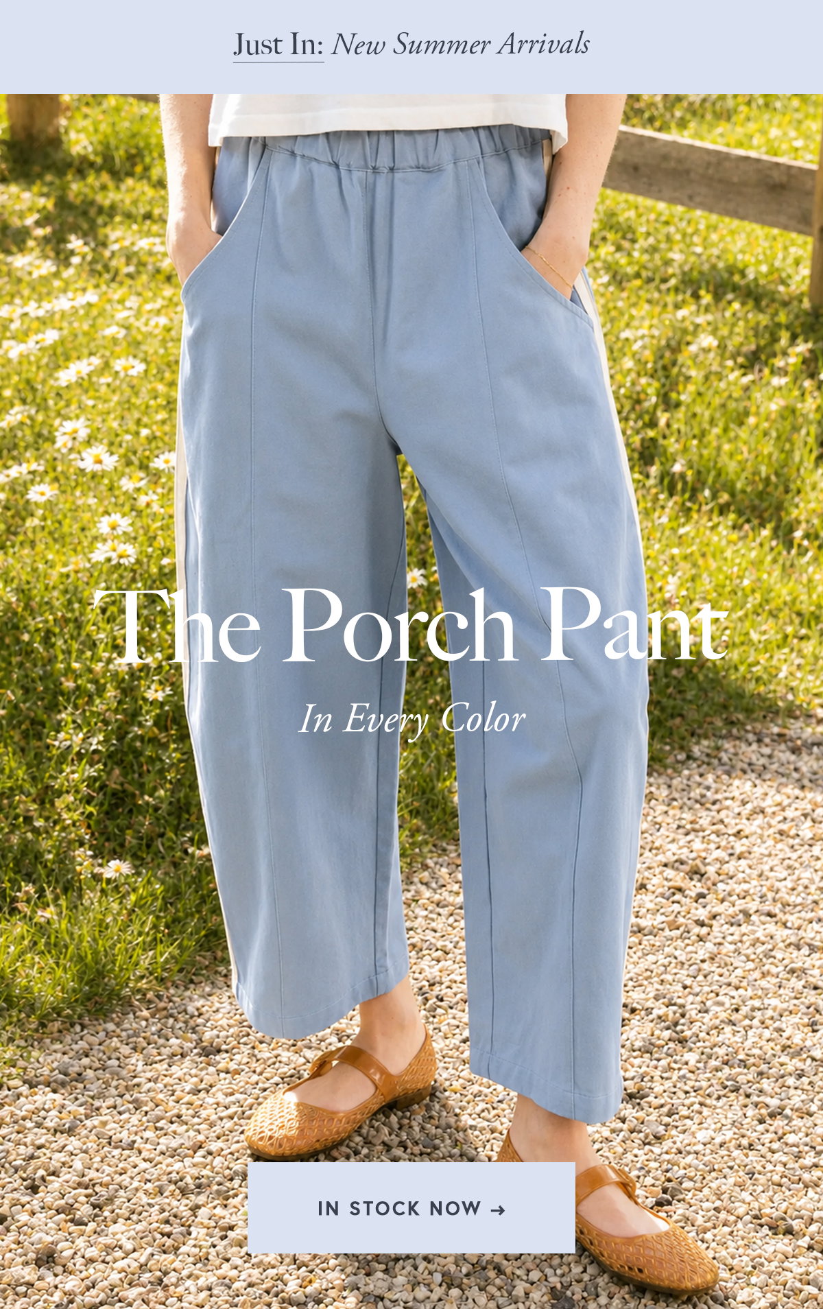 The Porch Pant