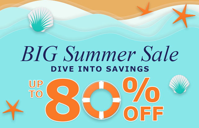 BIG Summer Sale | Dive Into Savings | Up to 80% Off
