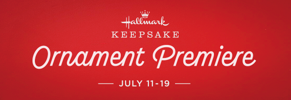 Hallmark Keepsake logo plus Ornament Premiere is July 11–19 above a candy cane stripe.