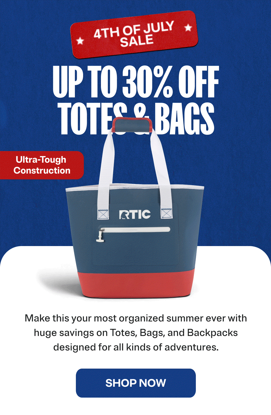 4th of July Sale - Up to 30% off toes and bags