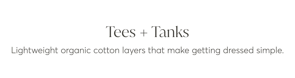 Tees + Tanks