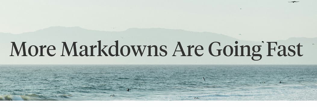 More Markdowns Are Going Fast