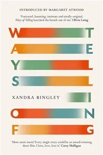 Ways of Telling, by Xandra Bingley