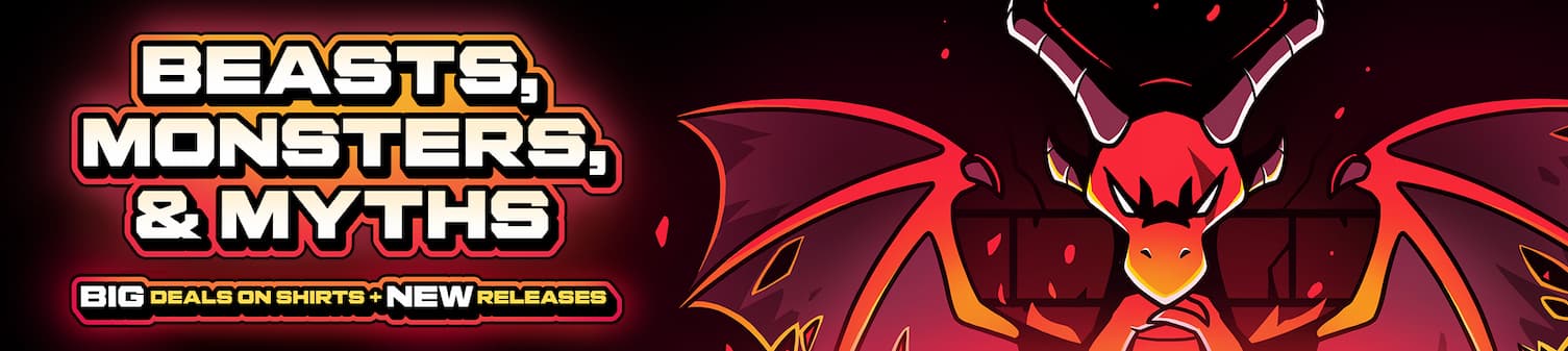 Beasts, Monsters & Myths Big Deals On Shirts and New Products