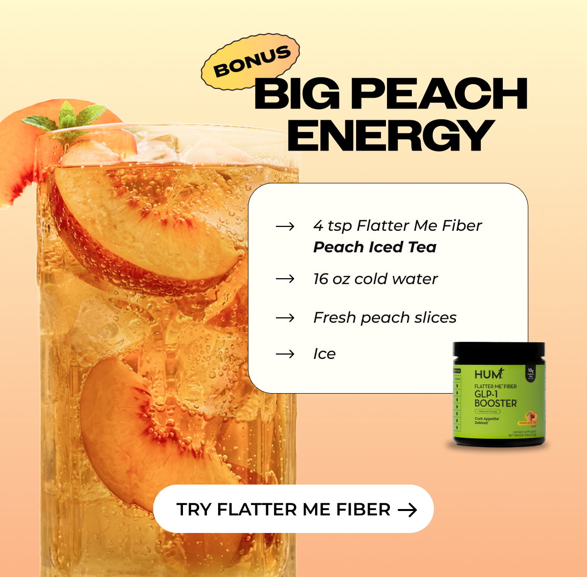 Flatter Me Fiber Peach Iced Tea - GLP-1 Booster made for summer moments