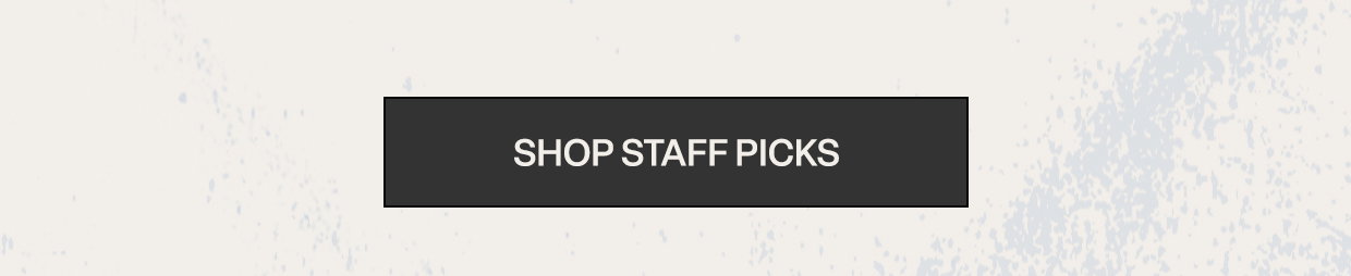 Shop Staff Picks