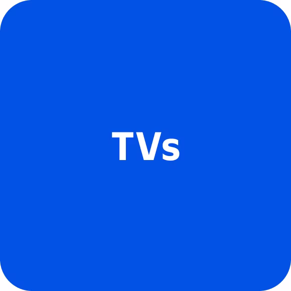 TVs