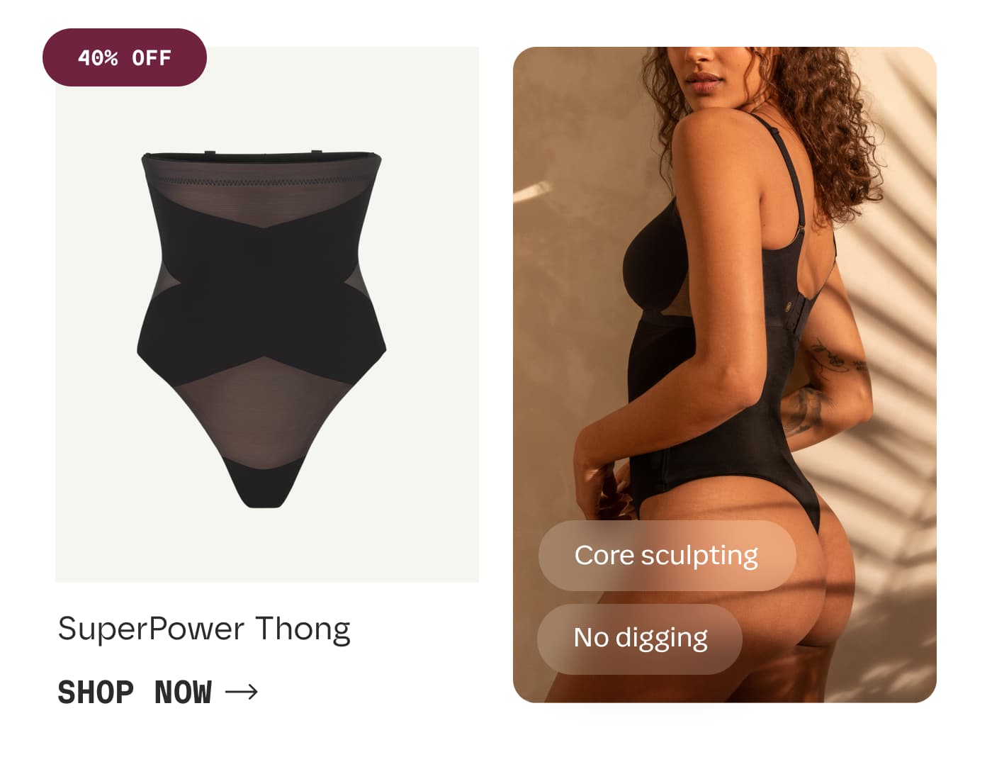 40% OFF | SuperPower Thong | SHOP NOW | Core sculpting | No digging 