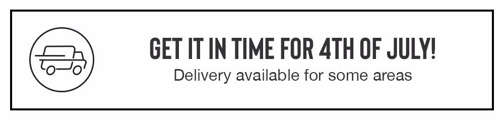 GET IT IN TIME FOR 4TH OF JULY! Delivery available for some areas