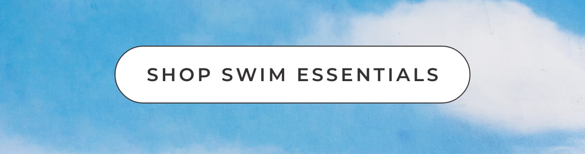 Shop Swim Essentials
