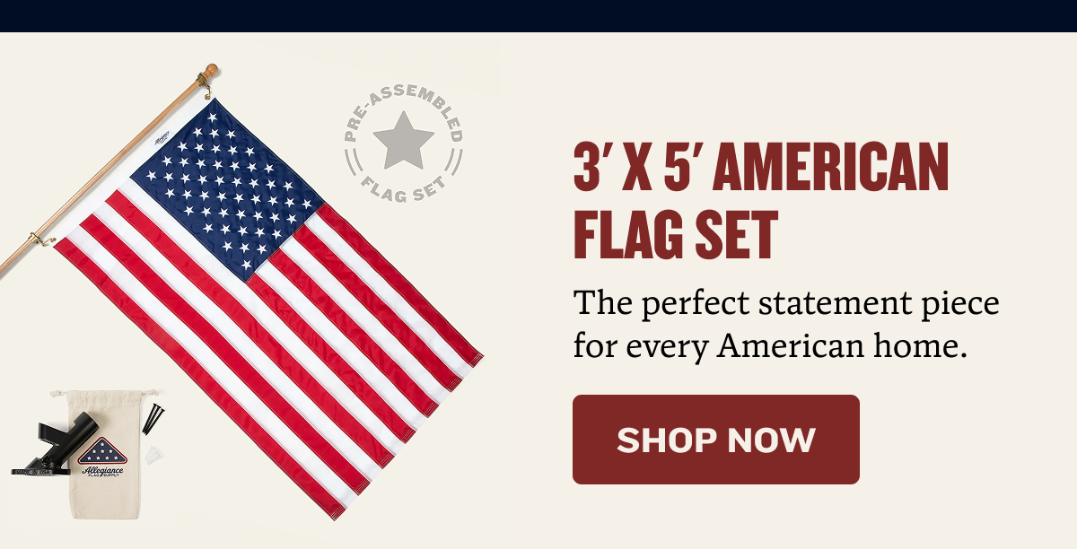 3' x 5' American Flag Set | The perfect statement piece for every American home. | SHOP NOW