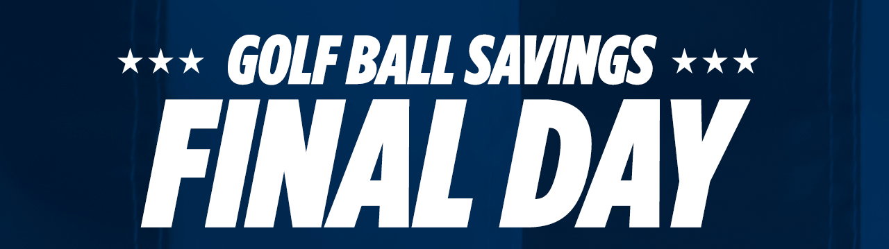 Golf Ball Savings | FINAL DAY
