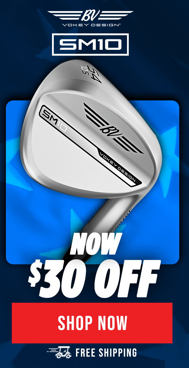 Titleist Vokey SM10 Wedges | $30 OFF + Free Shipping