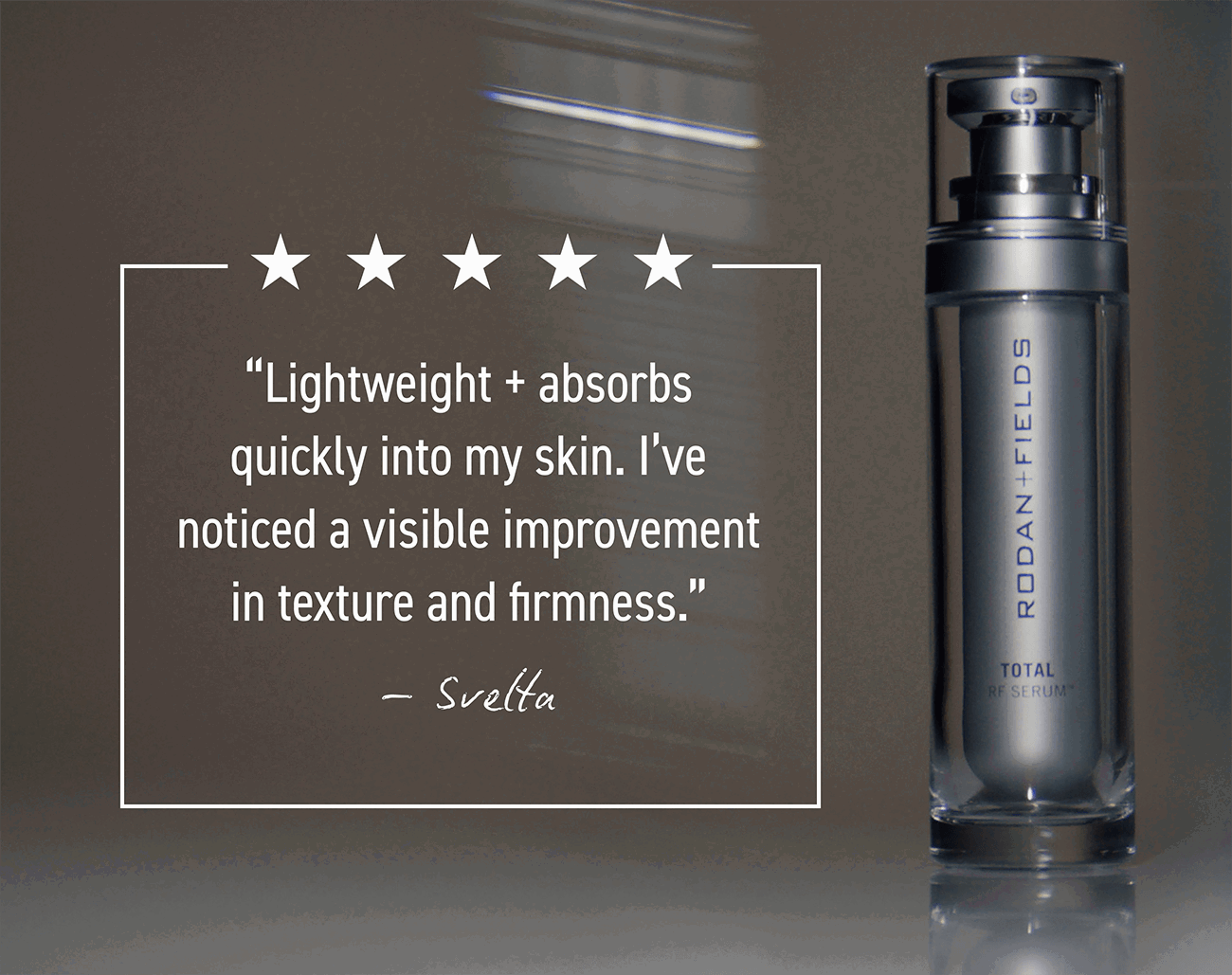 5-star customer review: lightweight and absorbs quickly into my skin. I've noticed a visible improvement in texture and firmness. - Svetta