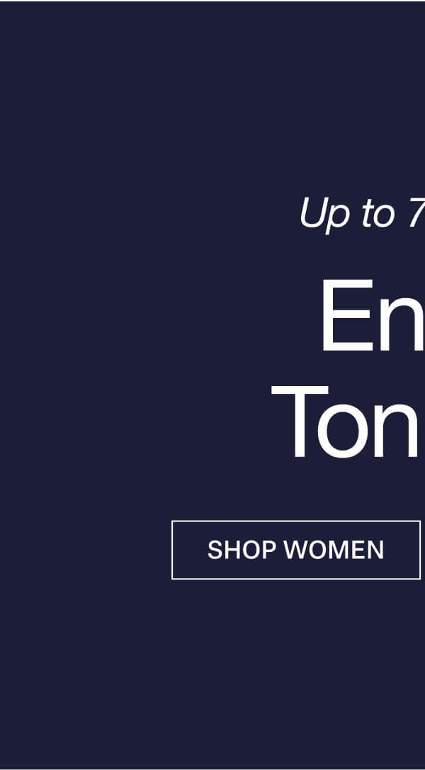 UP TO 75% OFF ENDS TONIGHT