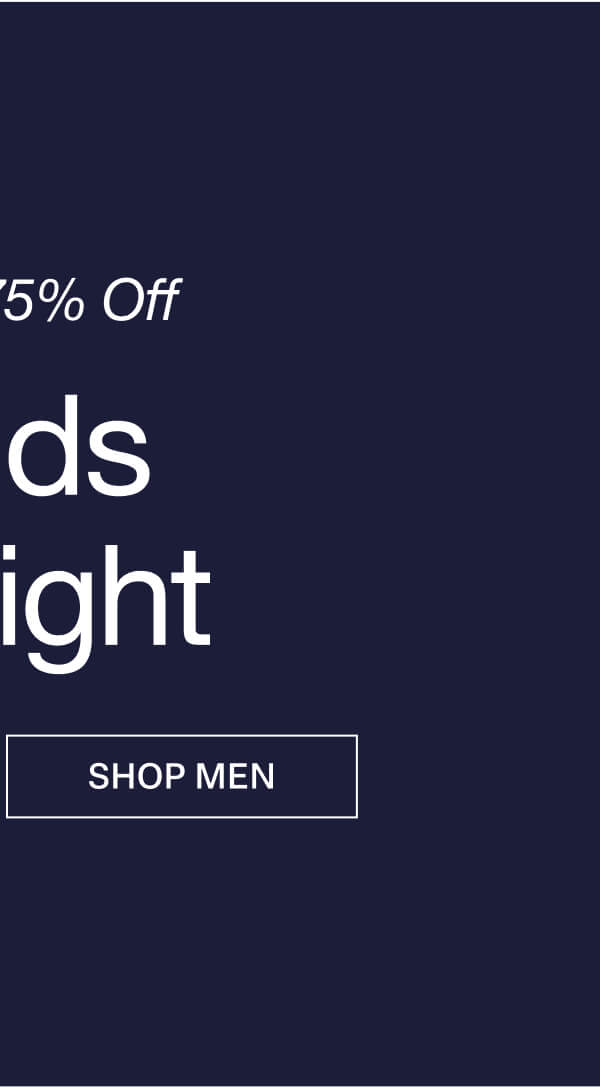 UP TO 75% OFF ENDS TONIGHT