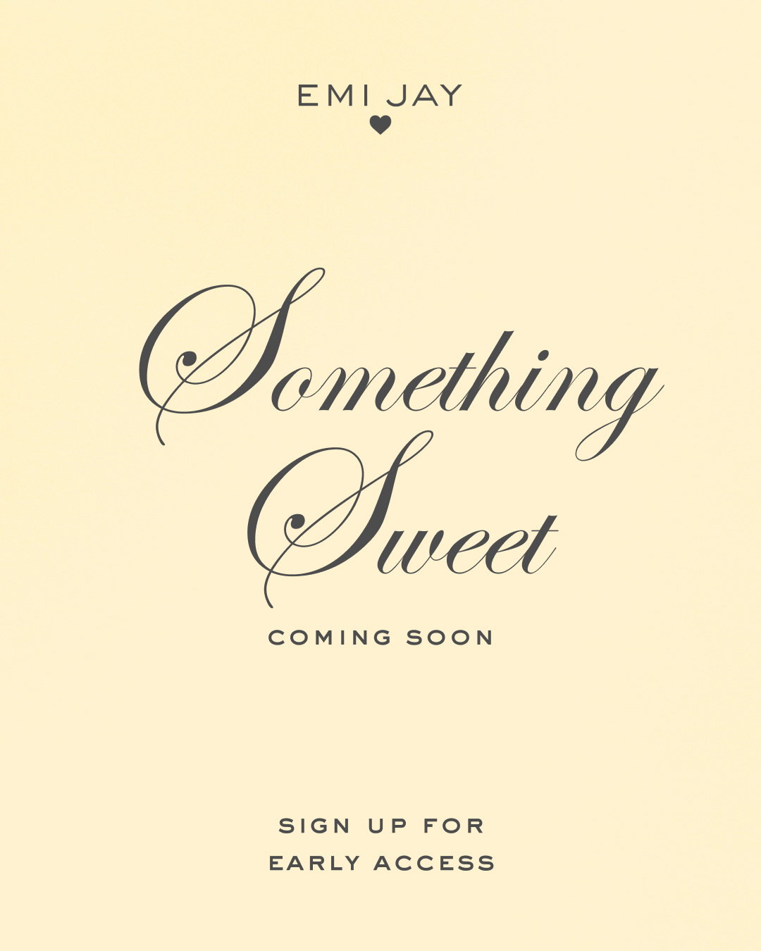 emi jay something sweet coming soon sign up for early access