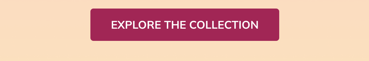 Explore the Collection