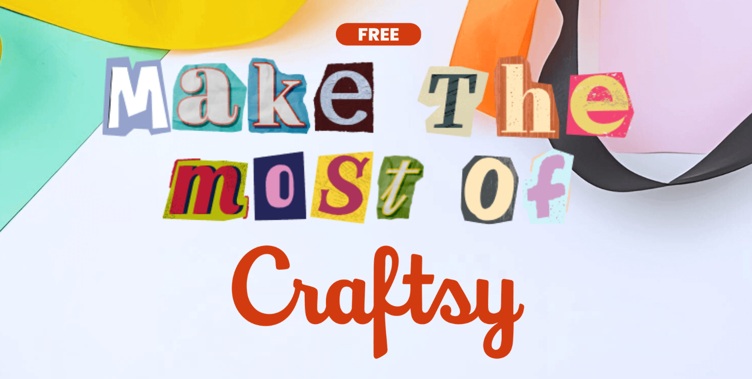 Make the most of craftsy