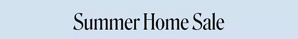 Summer home sale.