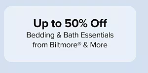 Up to 50% off bath and bed essentials from Biltmore and more. Shop now.