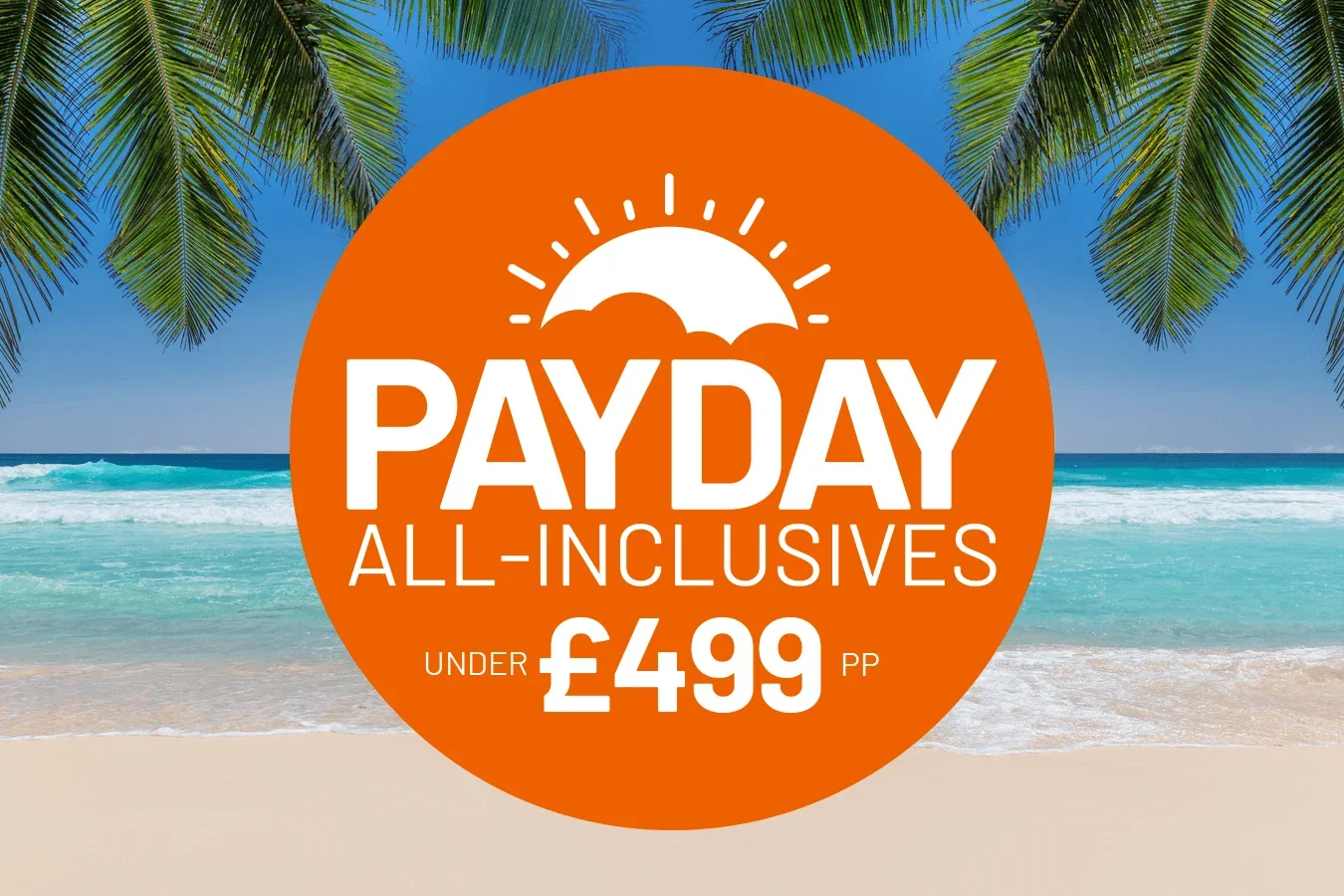 Payday all-inclusives under £499pp
