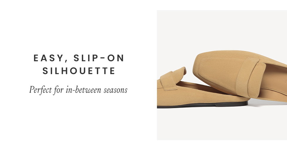 Easy, Slip-On Silhouette, Perfect for in-between seasons 