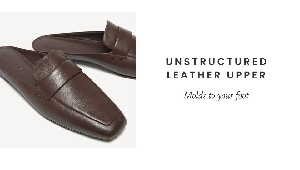 Unstructured Leather Upper, Molds to your foot 