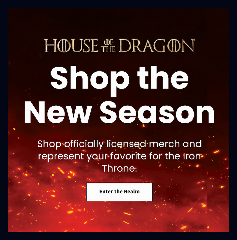 Shop House of the Dragon Merchandise