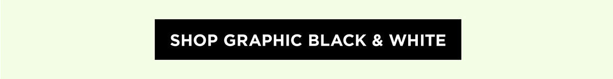 Shop Graphic Black & White