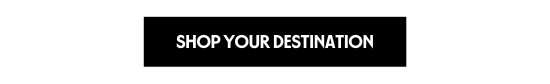 Shop Your Destination