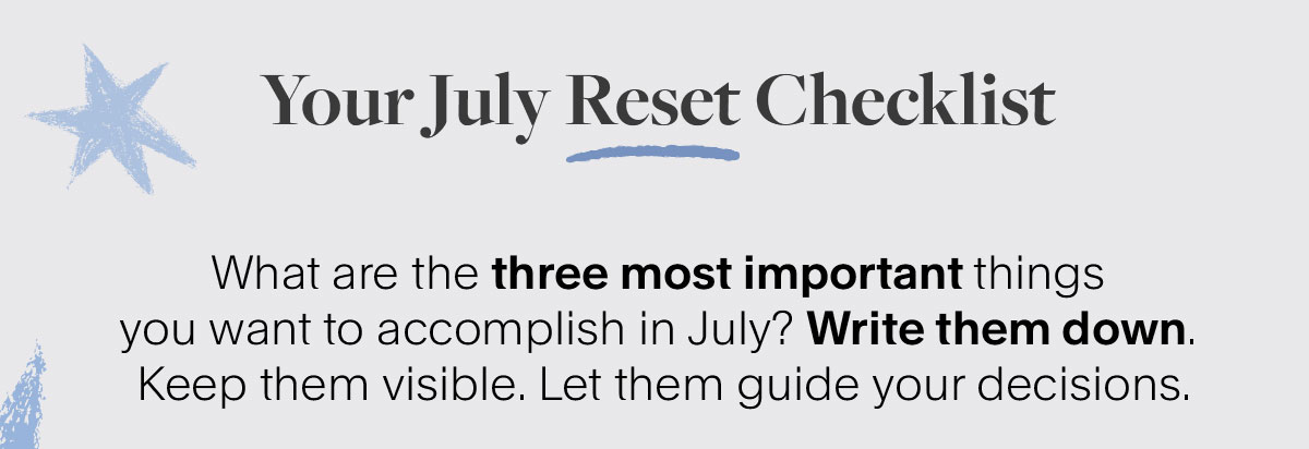 You July reset checklist.