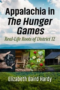 Appalachia in The Hunger Games, by Elizabeth Baird Hardy