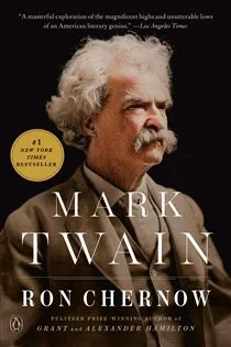 Mark Twain, by Ron Chernow