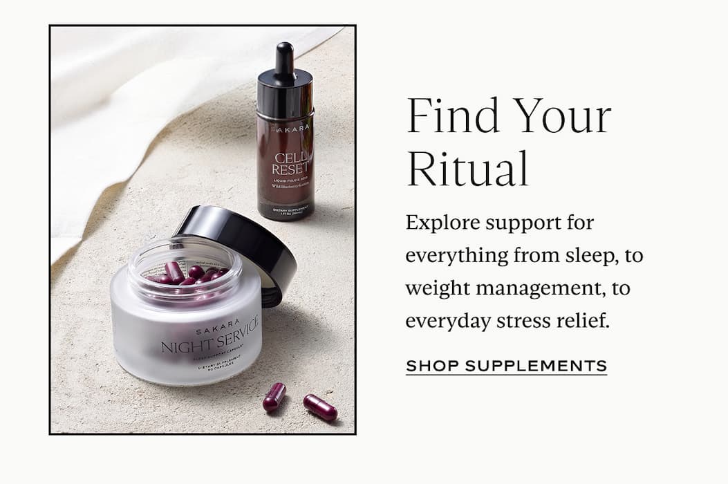 Find Your Ritual: Explore support for everything from sleep, to weight management, to everyday stress relief.
