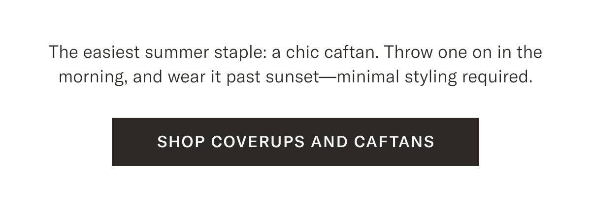 Shop Coverups and Caftans