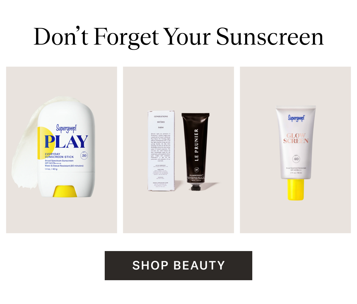 Don't Forget Your Sunscreen