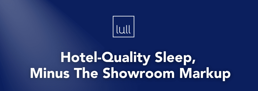 Hotel-Quality Sleep, Minus The Showroom Markup 