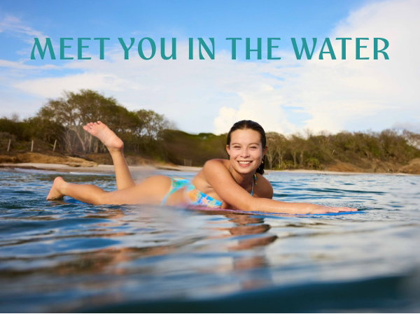 Meet you in the water