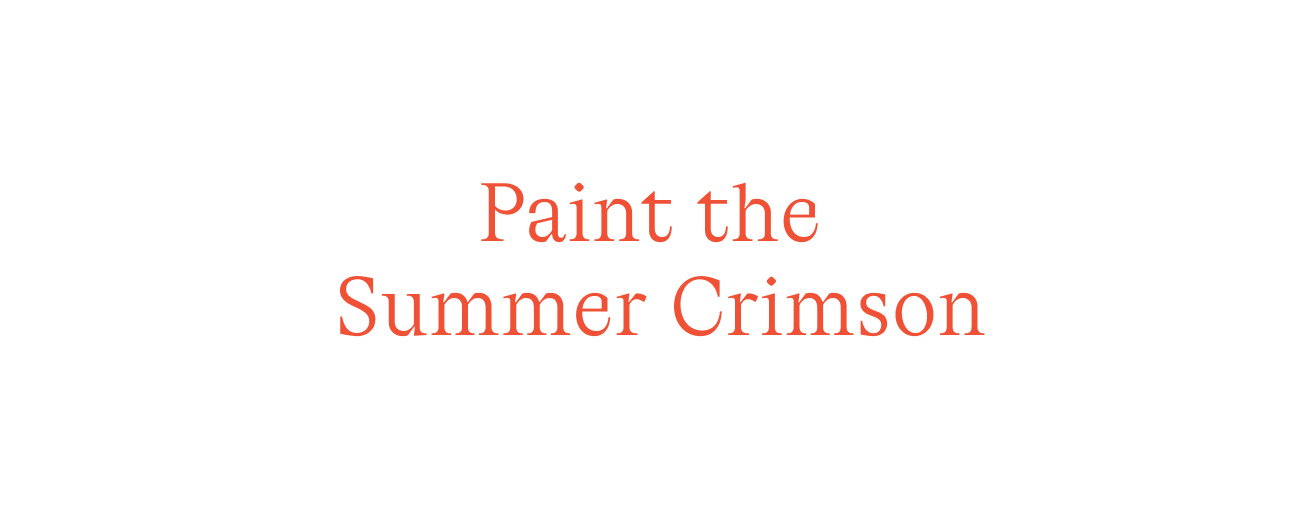 Paint the Summer Crimson