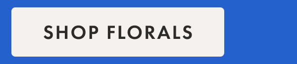 SHOP FLORALS