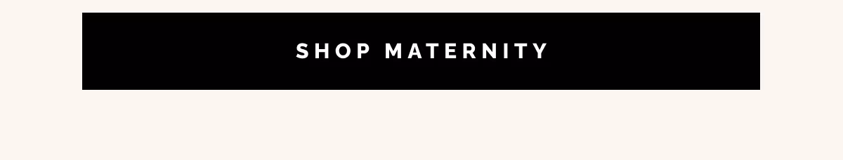 SHOP MATERNITY