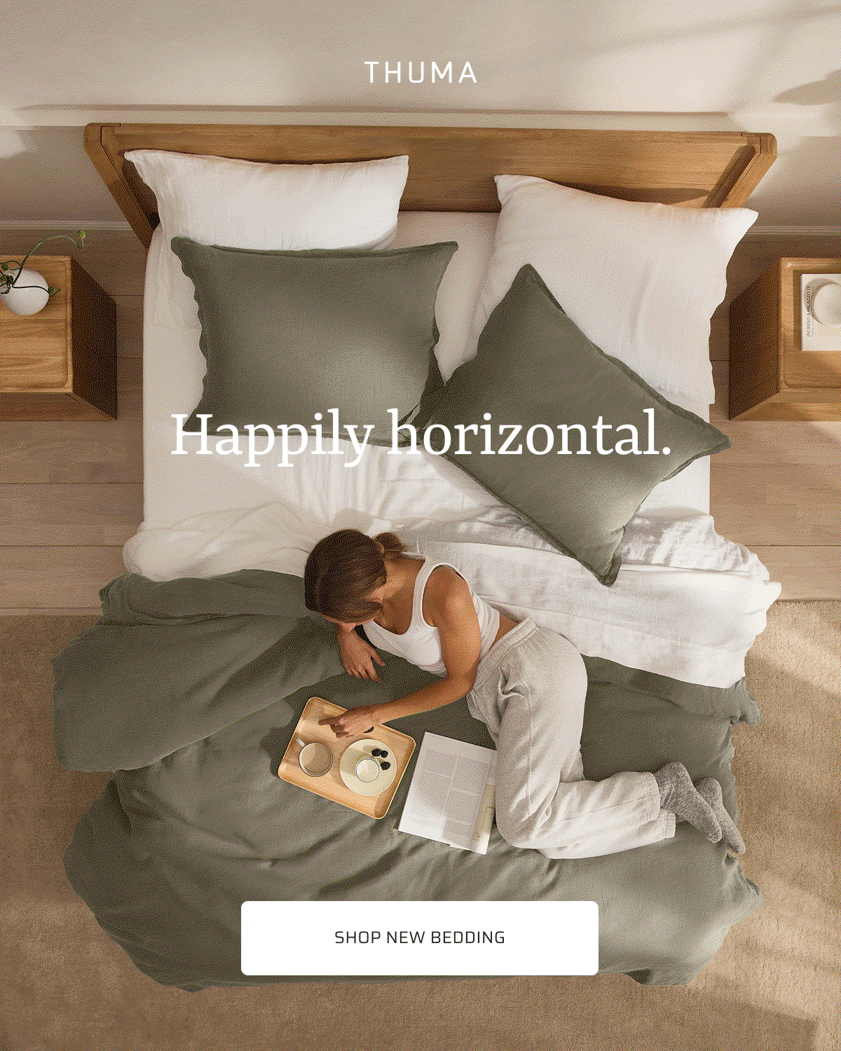 Happily horizontal. Shop new bedding