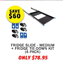 Fridge Slide - Medium + Fridge Tie-Down Kit (4-Pack)